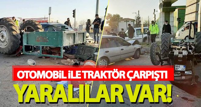 Otomobil ile traktör çarpıştı! Yaralılar var...