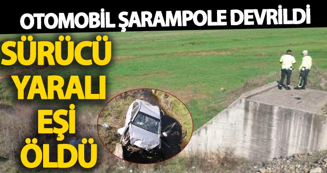 Otomobilin takla atıp, şarampole devrildi: 1 ölü, 1 yaralı