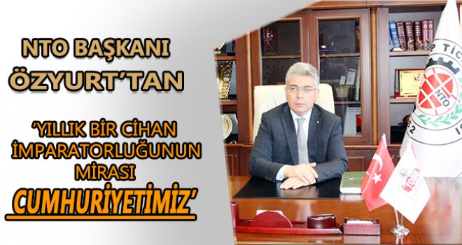 Özyurt: 29 Ekim, zor şartlarda bile neleri başaracağının göstergesidir