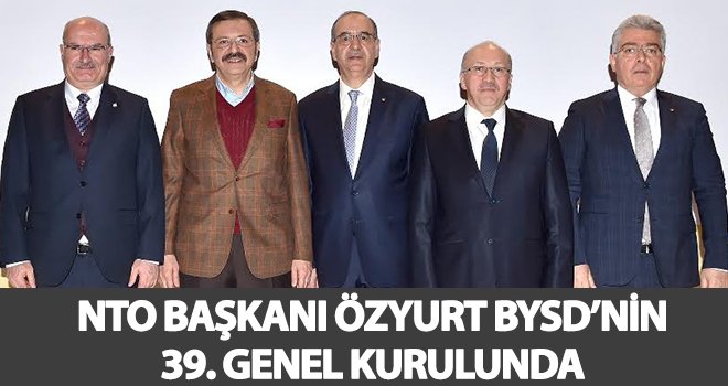 Özyurt BYSD’nin 39. Genel Kurulunda