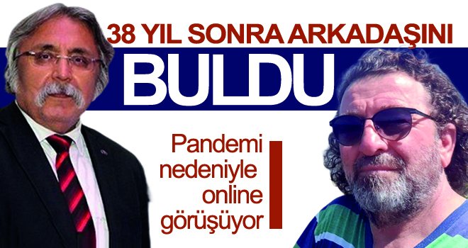 Pandemi nedeniyle online görüşüyor