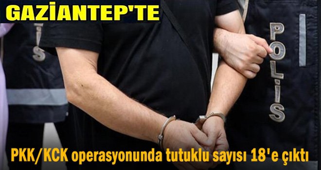 PKK/KCK operasyonunda 18 tutuklama