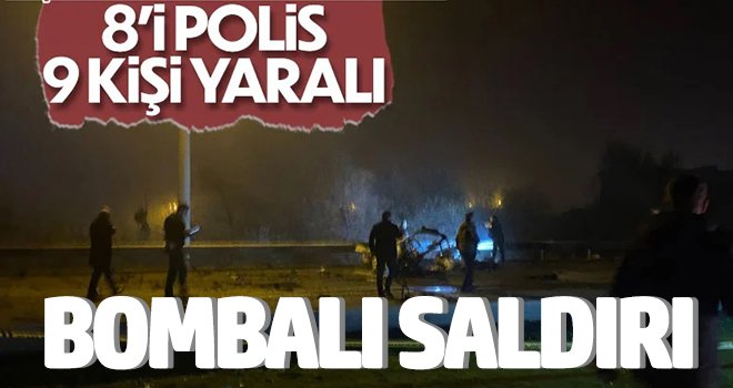 Polis çevik kuvvet aracına bombalı saldırı: 8'i polis 9 yaralı