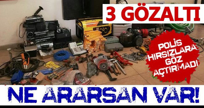 Polis hırsızlara göz açtırmıyor: 3 gözaltı