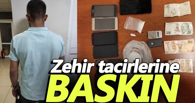 Polis zehir tacirlerine göz açtırmıyor