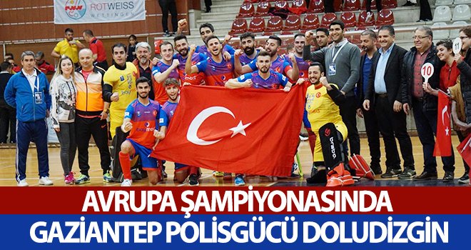 Polisgücü Avrupa şampiyonasında emin adımlarla ilerliyor