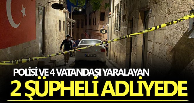 Polisi ve 4 vatandaşı yaralayan 2 şüpheli adliyede