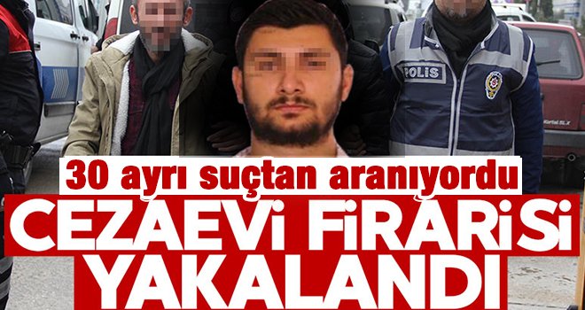Polisin dikkati cezaevi firarisini yakalattırdı
