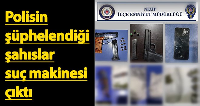 Polisin şüphelendiği şahıslar suç makinesi çıktı