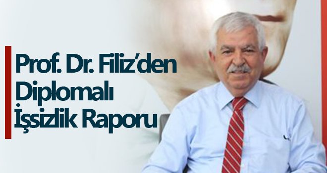 Prof. Dr. Filiz sorunların kaynağını tek tek sıraladı