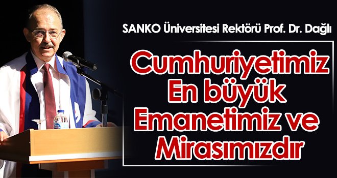 Rektör Dağlı'dan Cumhuriyet Bayramı kutlaması