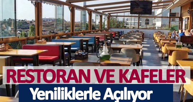 Restoran ve kafeler açılış için hazırlıklara başladı!