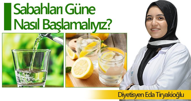 Sabahları Güne Nasıl Başlamalıyız?