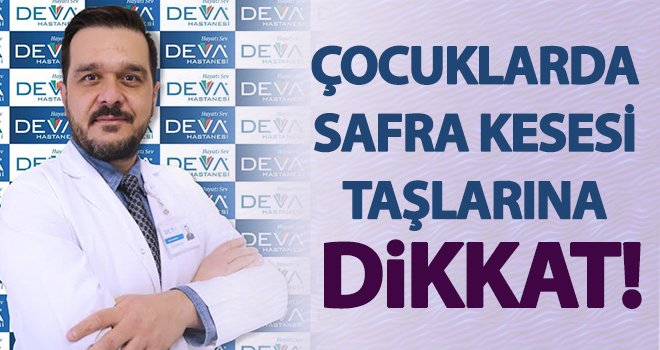 Safra kesesi taşı çocuklarda gittikçe artmaktadır