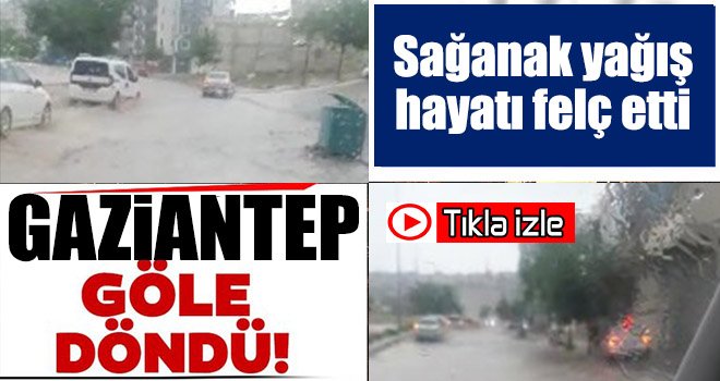 Sağanak yağış felç etti: Caddeler suyla doldu