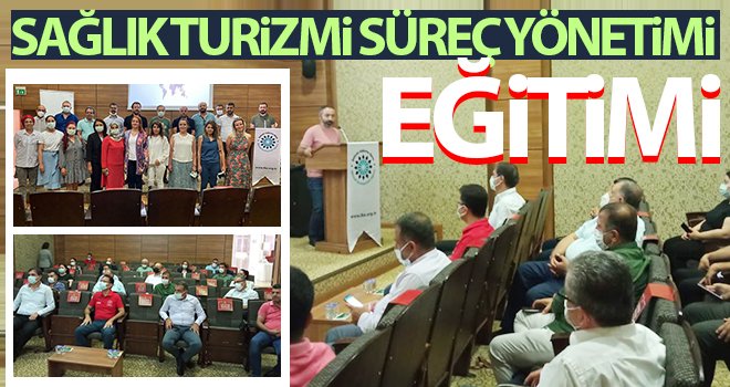 Sağlık Turizmi Süreç Yönetimi Eğitim Programı