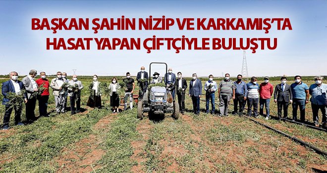 Şahin: Dünya’da Nizip Nanesini tanımayan tatmayan kalmayacak