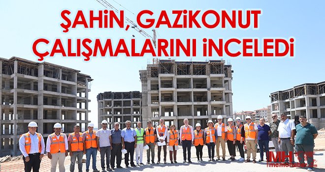 Şahin: Amacımız orta gelir ve alt gelir grubunun daha kolay ev almasını sağlamak
