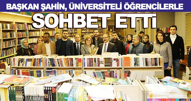 Şahin: Gençler, bizim hazinemiz