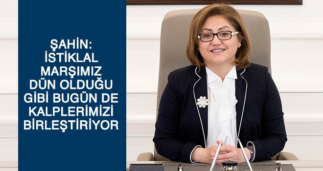 Şahin, istiklal mücadelesi zaferle neticelendirilmiştir