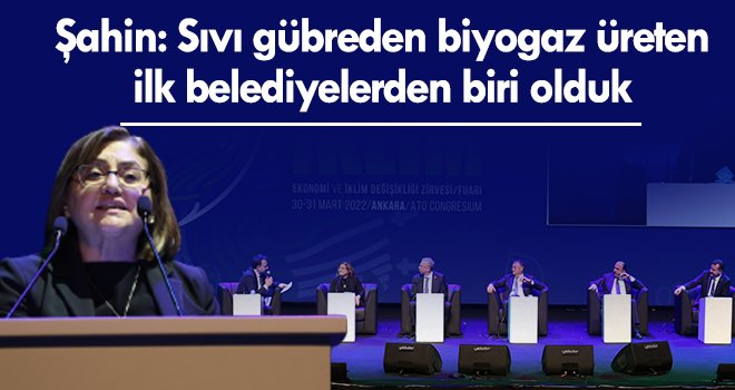 Şahin: Sıvı gübreden biyogaz üreten ilk belediyelerden biri olduk