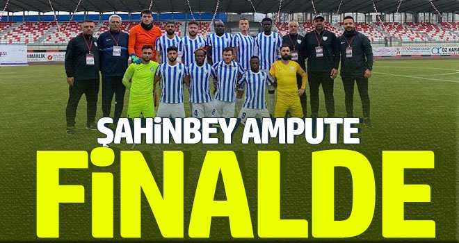 Şahinbey Ampute Finalde: 3-0