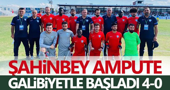 Şahinbey Ampute galibiyetle başladı: 4-0