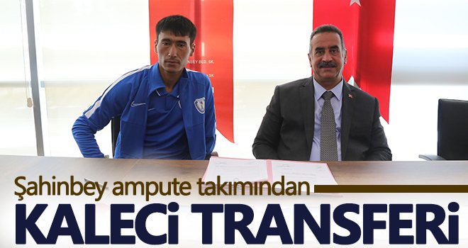 Şahinbey ampute takımından kaleci transferi