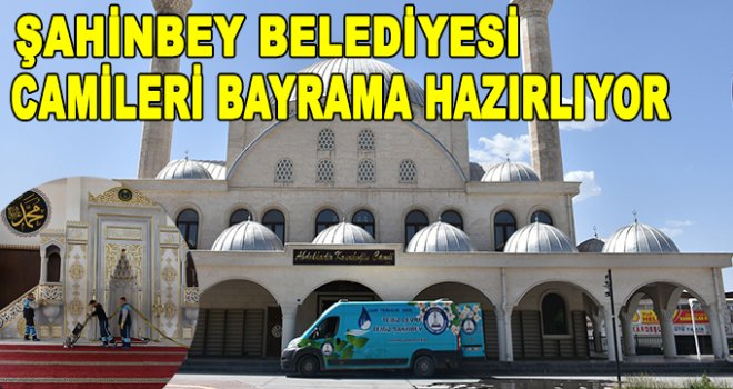 Şahinbey belediyesi, cami temizliklerine devam ediyor