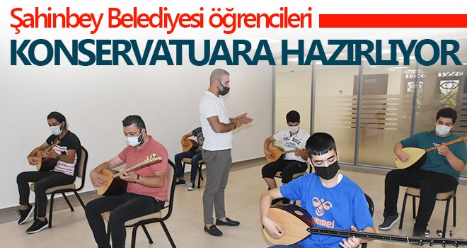 Şahinbey Belediyesi öğrencileri konservatuara hazırlıyor