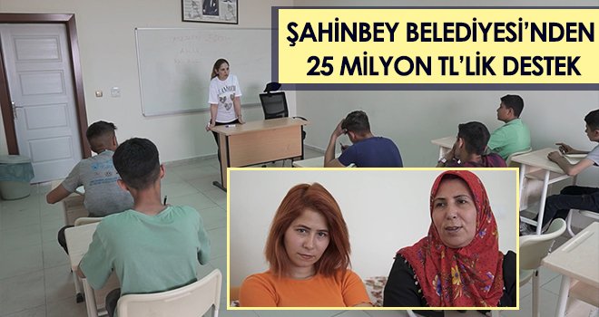 Şahinbey Belediyesi’nden 25 Milyon TL’lik destek