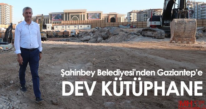 Şahinbey Belediye'sinden Gaziantep'e Dev Kütüphane