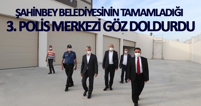 Şahinbey Belediyesi’nden ilçeye üçüncü polis merkezi