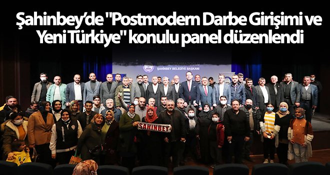Şahinbey’de 28 Şubat ve darbeler konuşuldu