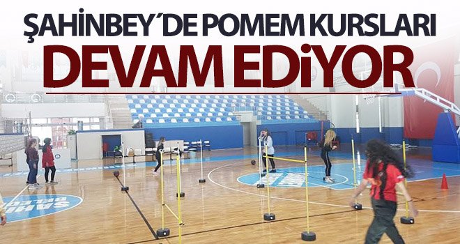 Şahinbey'de POMEN kursları devam ediyor