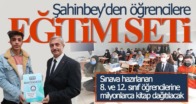 Şahinbey'de sınava hazırlanan öğrencilere eğitim seti