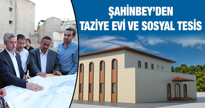 Şahinbey'den her mahalleye bir sosyal tesis