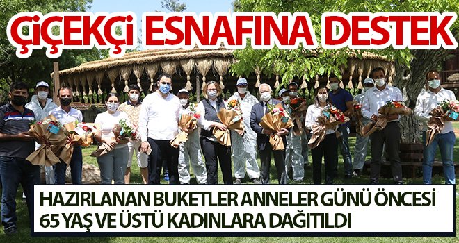 Şahin’den tam kapanmada çiçekçi esnafına destek