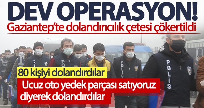 Sahte hesaplarla 80 kişiyi dolandırdılar! Dev çete çökertildi