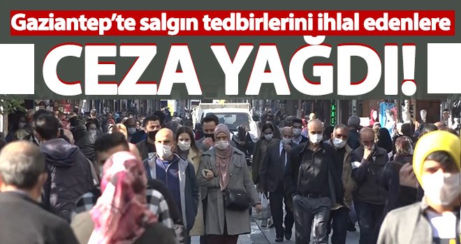 Salgın tedbirlerini ihlal eden 748 kişiye para cezası