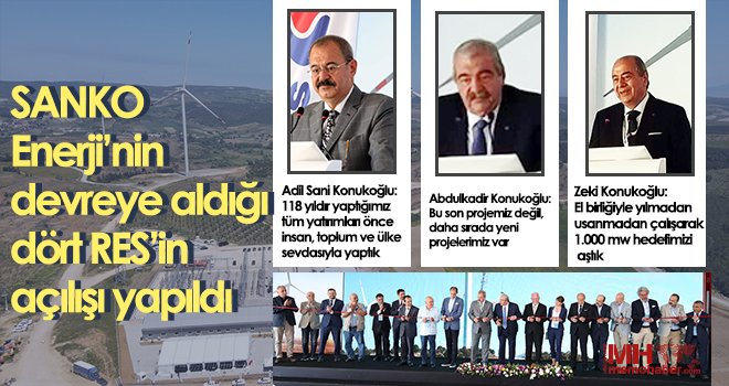 SANKO Enerji’nin devreye aldığı dört RES’in açılışı yapıldı