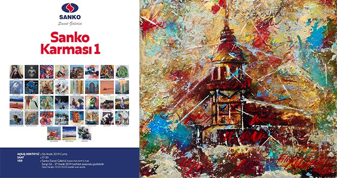 Sanko karması 1 sergisi açılacak 