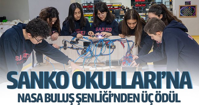 SANKO Okullarına NASA Buluş Şenliği'nden 3 ödül