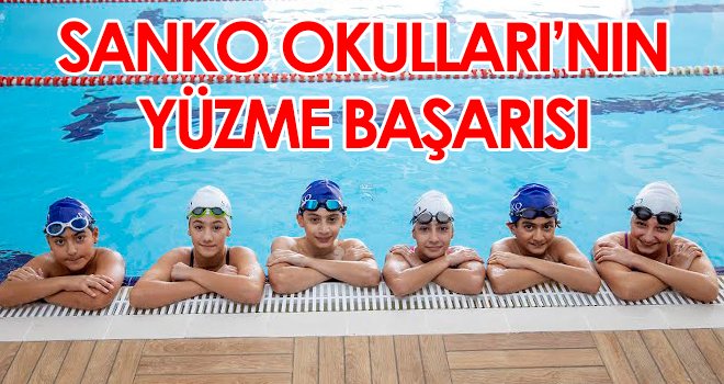 SANKO Okulları'nın yüzme başarısı