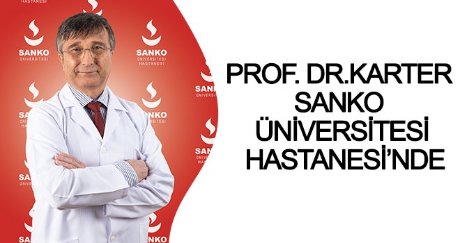 Sanko, Prof. Dr. Karter’i güçlü hekim kadrosuna kattı
