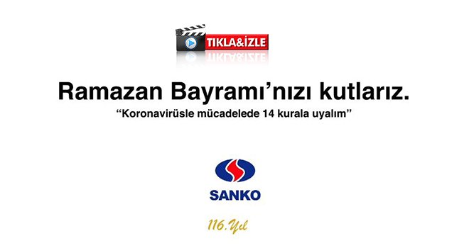 SANKO RAMAZAN BAYRAMI MESAJI