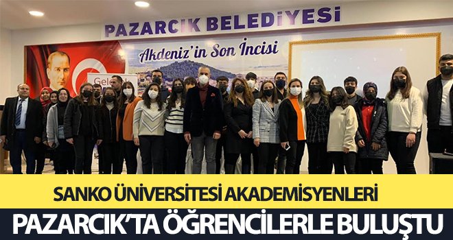 SANKO Üniversitesi Akademisyenleri Pazarcık’ta Öğrencilerle Buluştu 