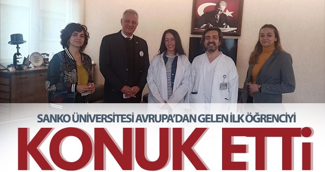 SANKO Üniversitesi Avrupa’dan gelen ilk öğrenciyi konuk etti