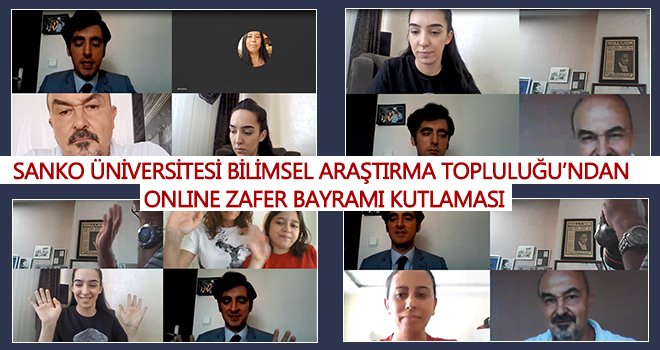 SANKO Üniversitesi Bilimsel Araştırma Topluluğu'ndan online Zafer Bayramı kutlaması