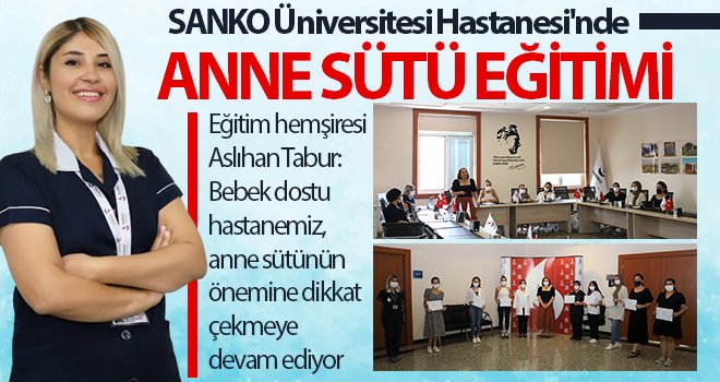 SANKO Üniversitesi Hastanesi'nde anne sütü eğitimi